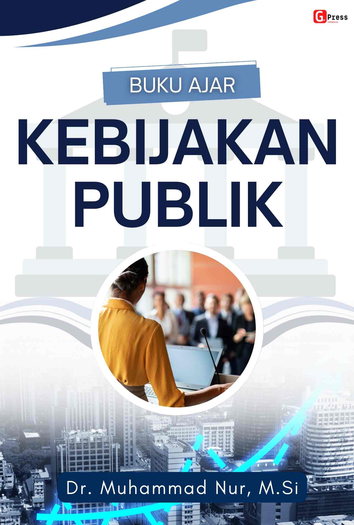 Buku Ajar  Kebijakan Publik